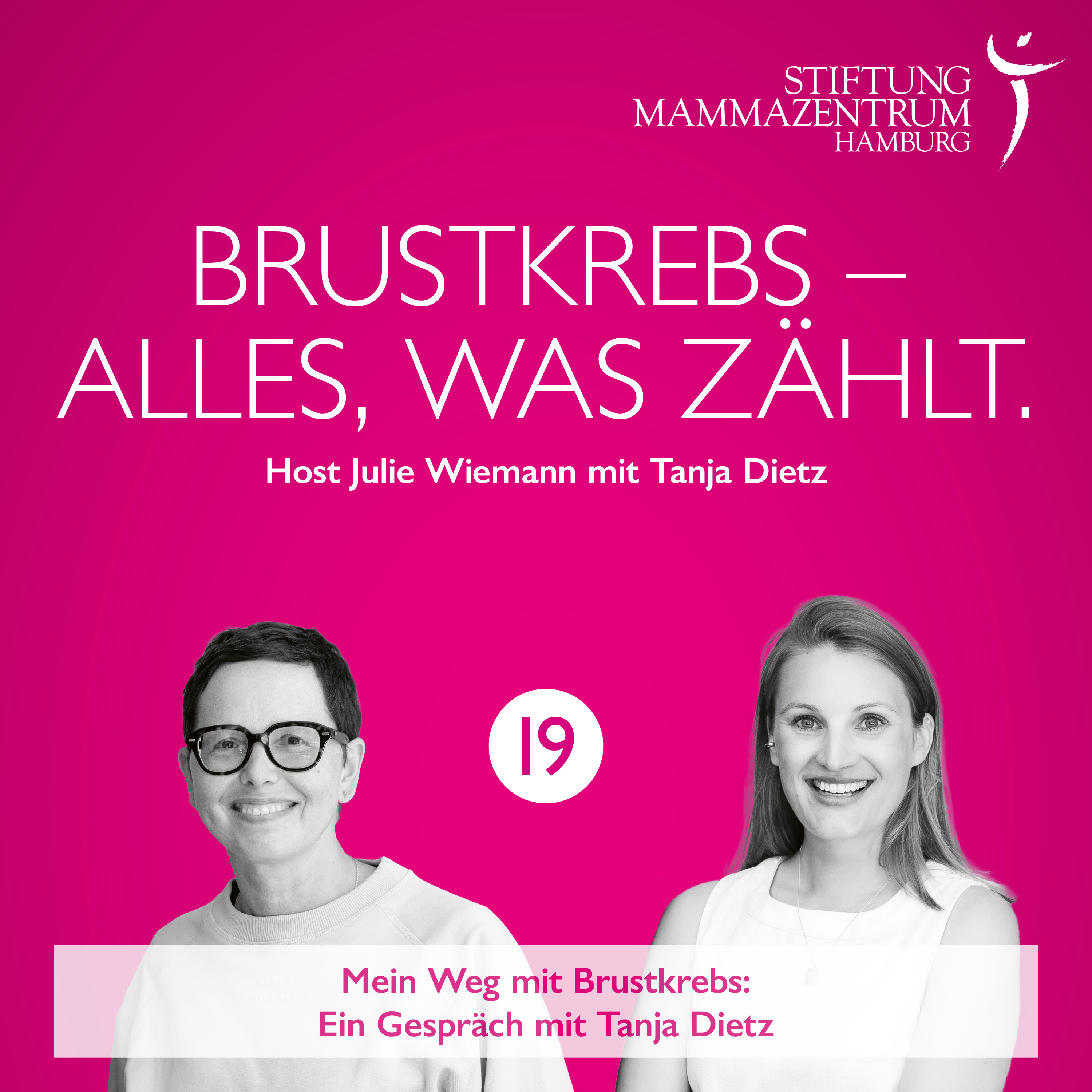 19 - Mein Weg mit Brustkrebs: Ein Gespräch mit Tanja Dietz episode artwork